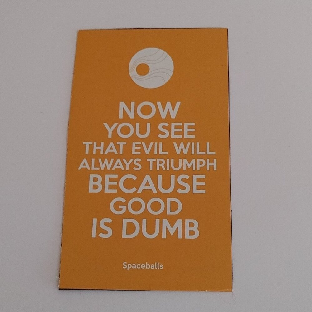 SPACEBALLS Movie Quote Fridge Magnet Homemade Now You See That Evil Will Always